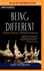 Being Different: An Different Challenge to Western Universalism By Rajiv Malhotra, Kanchan Bhattacharyya (Read by) Cover Image