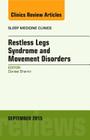 Restless Legs Syndrome and Movement Disorders, an Issue of Sleep Medicine Clinics: Volume 10-3 (Clinics: Internal Medicine #10) Cover Image