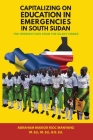 Capitalizing on Education in Emergencies in South Sudan Cover Image