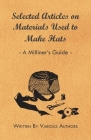 Selected Articles on Materials Used to Make Hats - A Milliner's Guide Cover Image