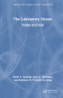 The Laboratory Mouse (Laboratory Animal Pocket Reference) By Mark A. Suckow, Sara Hashway, Kathleen R. Pritchett-Corning Cover Image