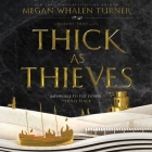 Thick as Thieves: A Queen's Thief Novel By Megan Whalen Turner, Steve West (Read by) Cover Image