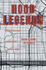 Hood Legends By Michael Jourdain Cover Image