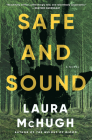 Safe and Sound: A Novel Cover Image