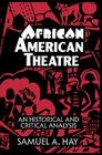 African American Theatre (Cambridge Studies in American Theatre and Drama #1) By Samuel A. Hay Cover Image