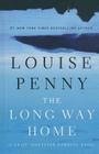 The Long Way Home (Chief Inspector Gamache Novels) By Louise Penny Cover Image