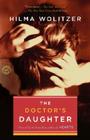 The Doctor's Daughter: A Novel By Hilma Wolitzer Cover Image