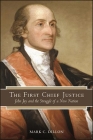 The First Chief Justice By Mark C. Dillon Cover Image