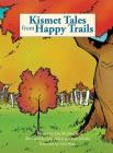 Kismet Tales from Happy Trails Cover Image