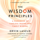 The Wisdom Principles: A Handbook of Timeless Truths and Timely Wisdom Cover Image