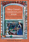 Mary Cannon's Commonplace Book: An Irish Kitchen in the 1700s By Marjorie Quarton Cover Image