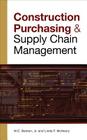 Construction Purchasing & Supply Chain Management By W. C. Benton, Linda McHenry Cover Image