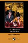 The Fifth Wheel By Olive Higgins Prouty, James Montgomery Flagg (Illustrator) Cover Image