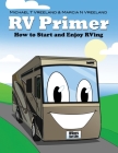 RV Primer: How to Start and Enjoy RVing Cover Image
