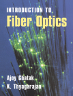 An Introduction to Fiber Optics By Ajoy Ghatak, K. Thyagarajan Cover Image