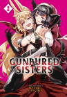 GUNBURED × SISTERS Vol. 2 By Wataru Mitogawa Cover Image