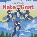 Nate the Gnat By J. W. Mikula Cover Image