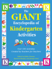 The Giant Encyclopedia of Kindergarten Activities: Over 600 Activities Created by Teachers for Teachers Cover Image