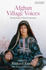 Afghan Village Voices: Stories from a Tribal Community By Richard Tapper, Nancy Lindisfarne-Tapper Cover Image