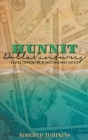Hunnit Dolla'Ventures: Travel Tips for the Budget Friendly Novice Cover Image