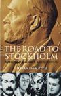 The Road to Stockholm. Nobel Prizes, Science, and Scientists (Oxford Paperbacks) Cover Image