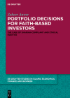 Portfolio Decisions for Faith-Based Investors: The Case of Shariah-Compliant and Ethical Equities Cover Image