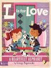 L Is for Love: A Heartfelt Alphabet Cover Image