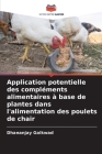 Application potentielle des compléments alimentaires à base de plantes dans l'alimentation des poulets de chair By Dhananjay Gaikwad Cover Image