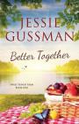 Better Together (Sweet Haven Farm #1) By Jessie Gussman Cover Image
