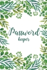 Password Keeper: Logbook for Organize Your Internet Password Book Over 500 Record and Track By Henren Mertiner Cover Image