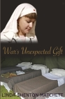War's Unexpected Gift: A Christian WWII Romance Cover Image