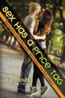 Sex Has a Price Tag: Discussions about Sexuality, Spirituality, and Self-Respect By Pam Stenzel, Crystal Kirgiss (With) Cover Image
