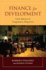 Finance for Development: Latin America in Comparative Perspective By Barbara Stallings, Rogerio Studart (With) Cover Image