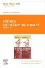 Orthognathic Surgery Elsevier eBook on Vitalsource (Retail Access Card): Orthognathic Surgery Elsevier eBook on Vitalsource (Retail Access Card) By Jeffrey C. Posnick Cover Image