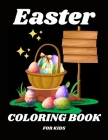 Easter Coloring Book for Kids Ages 4-8: Cute and Fun Easter Coloring Book for Children, & with Beautiful and Coloring Pages Perfect Easter gift for ki By Moon Books Publishing Cover Image