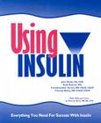 Using Insulin: Everything You Need for Success with Insulin Cover Image