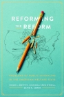 Reforming the Reform: Problems of Public Schooling in the American Welfare State Cover Image