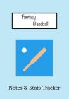 Fantasy Baseball: Notes & STATS Tracker By Jots &. Dots Cover Image