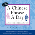 Chinese Phrase a Day Practice Pad: Learn Chinese One Day at a Time! By Sam Brier, Xia Lu Cover Image