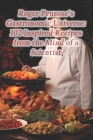 Roger Penrose's Gastronomic Universe: 102 Inspired Recipes from the Mind of a Scientist By Brunei Nasi Katok Chicken Rice Cover Image
