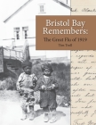 Bristol Bay Remembers: The Great Flu of 1919: The Great Flu of 1919 Cover Image