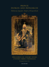 Prince Patron & Patriarch: Maharaja Jagatjit Singh of Kapurthala Cover Image
