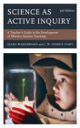 Science as Active Inquiry: A Teacher's Guide to the Development of Effective Science Teaching By Selma Wassermann, J. W. George Ivany Cover Image