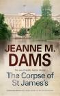 The Corpse of St James (Dorothy Martin Mystery #12) By Jeanne M. Dams Cover Image