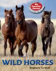 Wild Horses (My Favorite Horses) By Stephanie Turnbull Cover Image