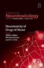 Neurotoxicity of Drugs of Abuse: Volume 8 (Advances in Neurotoxicology #8) By Lucio G. Costa (Volume Editor), Michael Aschner (Volume Editor), William Slikker Jr (Volume Editor) Cover Image