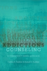 Addictions Counseling: A Competency-Based Approach Cover Image
