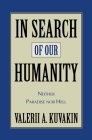 In Search of Our Humanity: Neither Paradise Nor Hell Cover Image