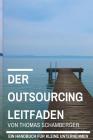Der Outsourcing Leitfaden: Ein Handbuch für kleine Unternehmen Cover Image