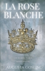 La Rose Blanche By Augusta Gosling Cover Image